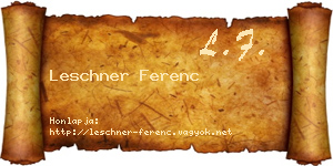 Leschner Ferenc névjegykártya